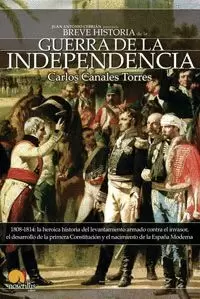 BREVE HISTORIA DE LA GUERRA DE LA INDEPENDENCIA