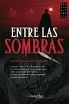 ENTRE LAS SOMBRAS