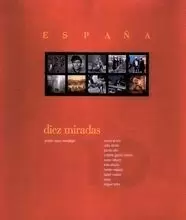 ESPAÑA DIEZ MIRADAS