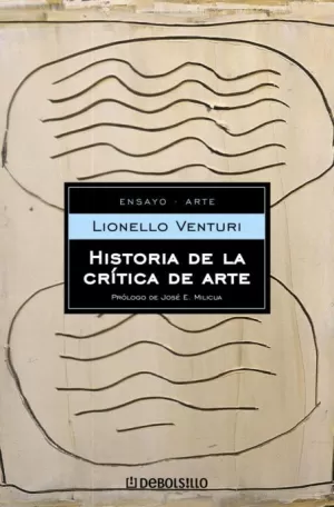 HISTORIA DE LA CRITICA DEL ARTE