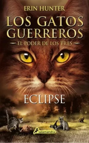 GATOS GUERREROS : EL PODER DE LOS TRES 04 : ECLIPSE