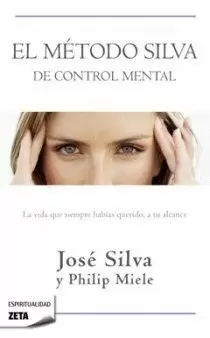 METODO SILVA DE CONTROL MENTAL EL