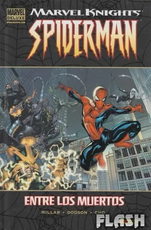 MARVEL KNIGHTS SPIDERMAN 02 : EL ÚLTIMO ASALTO (MARVEL DELUXE). MILLAR /  DODSON / CHO. Libro en papel. 9788498852080 Librería Flash