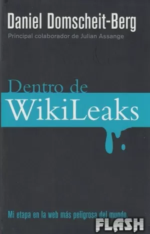 DENTRO DE WIKILEAKS EL QUINTO PODER